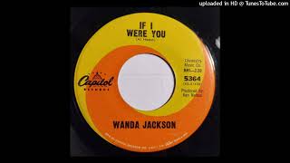 Wanda Jackson - If I Were You / My Baby&#39;s Gone [Capitol, 1965 country]
