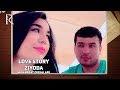 Love story - Ziyoda (Muhabbat qissalari)