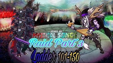 MGG Stage Of Mystical Songs Raid Part 3 (Stage 101-150)
