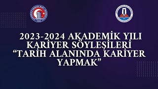 Lisansüstü Eğitim Enstitüsü Kariyer Söyleşileri "Tarih Alanında Kariyer Yapmak"