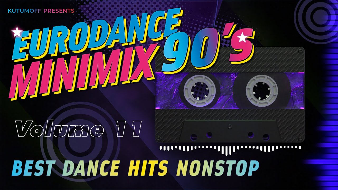 Eurodance 90 Minimix Volume 11 | Best Dance Hits 90s