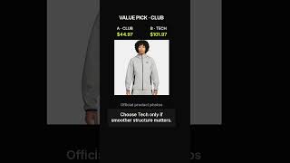 Nike Club Fleece vs Tech Fleece: What Does $57 Buy?