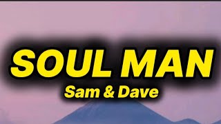 Sam & Dave - Soul Man (lyrics)