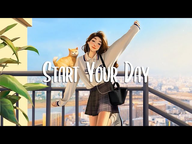 Morning Mood 🌻 Comfortable music that makes you feel positive and calm ~ Morning songs / Chill Vibes class=