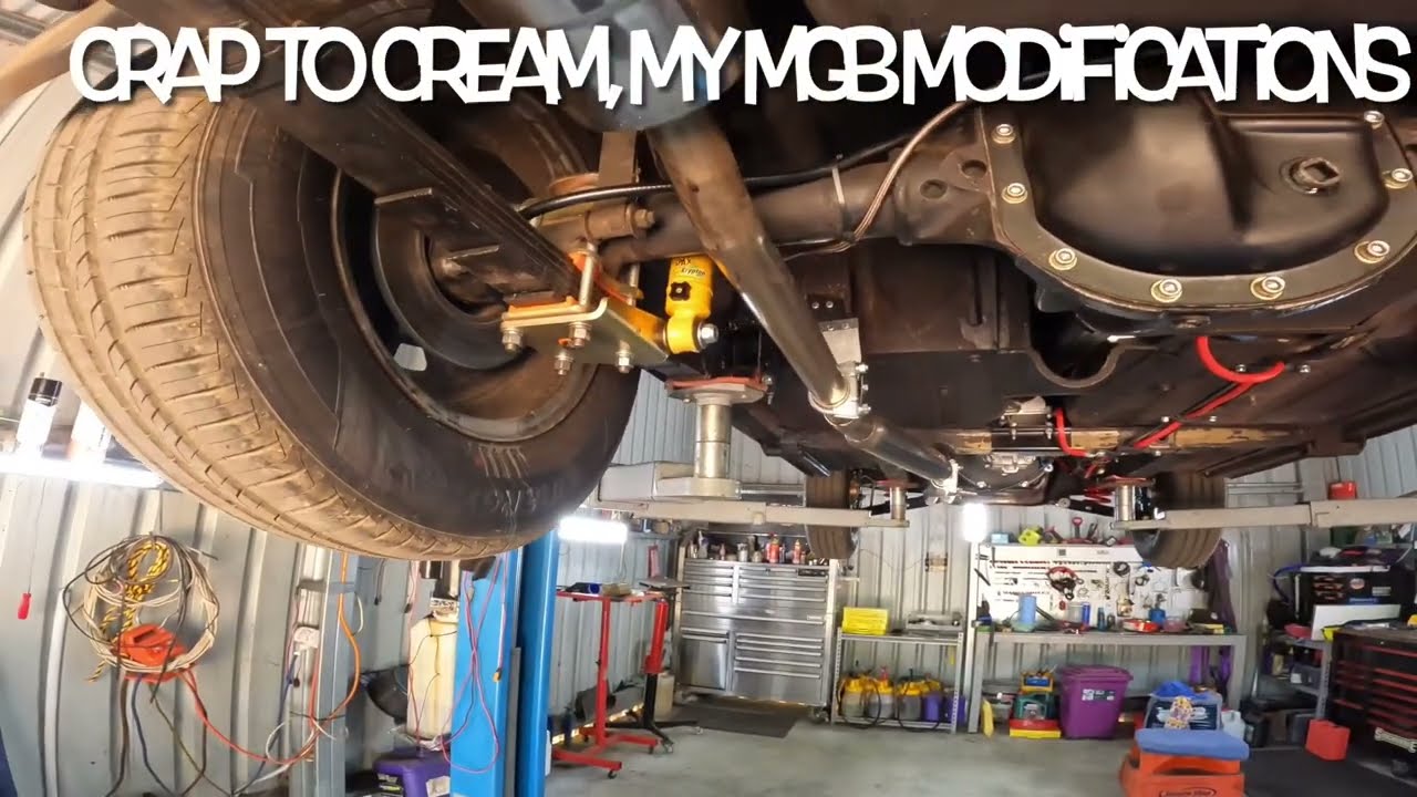 Crap To Cream, мои модификации/улучшения MGB, я объясняю, что они собой представляют и почему я и...