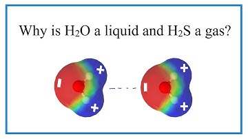 Why is H2O a liquid and H2S a gas?