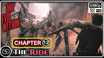 The Evil Within | Chapter 12 Gameplay Walkthrough | No Commentary | 1080p(FHD)60fps