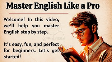Master English Like a Pro || The Simple, Powerful Guide for Beginners || Graded Reader ✅