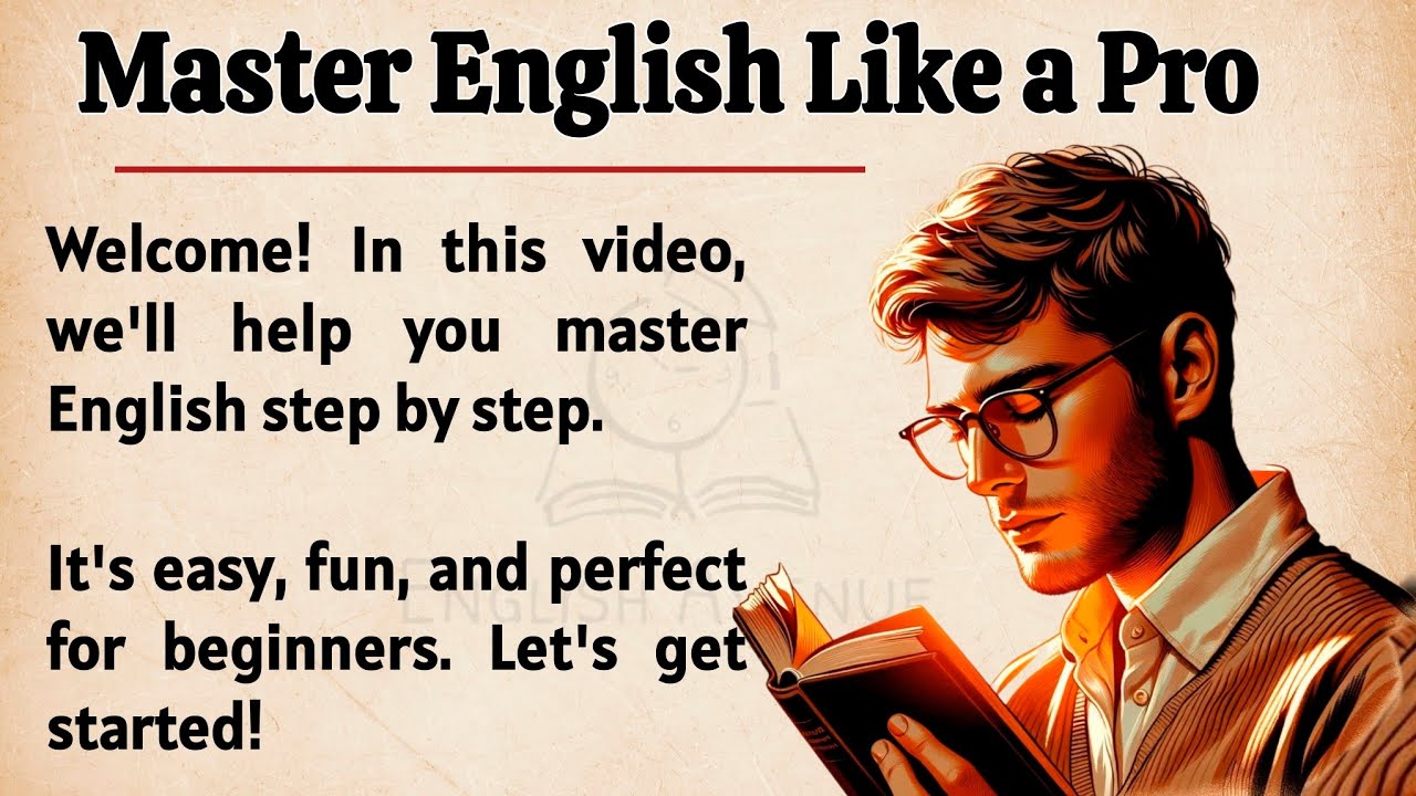 Outline Video Master English Like a Pro || The Simple, Powerful Guide for Beginners || Graded Reader ✅