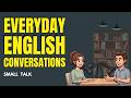 Learn And Improve Your English Through Real Podcasts | Small Talk Conversations!