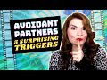 Avoidant Partners: 5 Surprising Triggers to Avoid and What To Say Instead