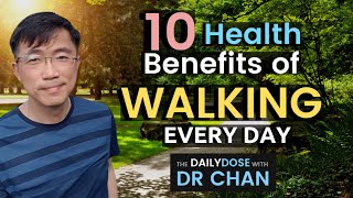 Dr Chan highlights 10 Health Benefits of Walking Every day