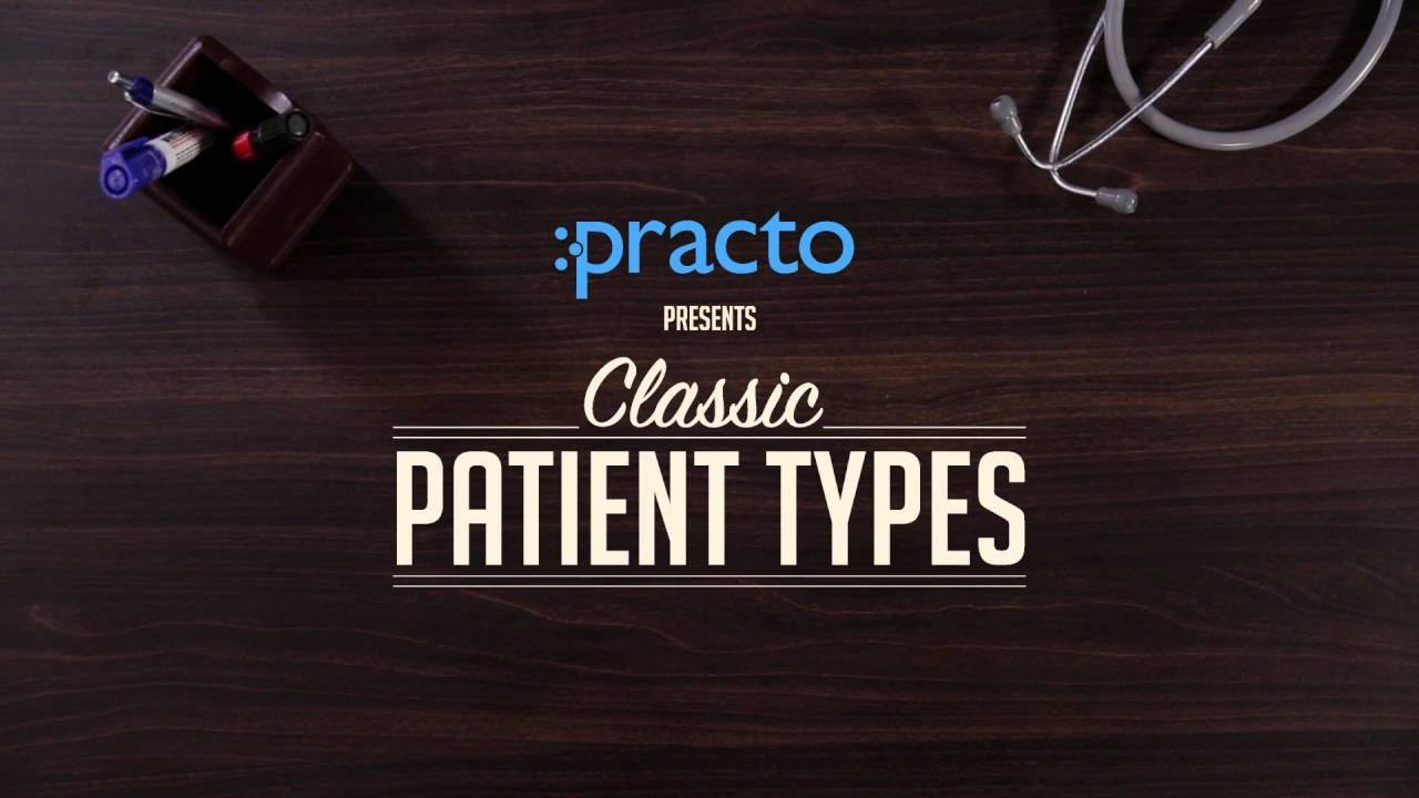 Practo: Classic Patient Types (100% Organic Ones + Tele Patients)