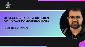 Dissecting Rails - Ratnadeep Deshmane (BetaCraft)