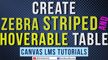 Create a Zebra Striped and Hoverable Table in Canvas LMS