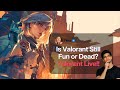 Is Valorant Still Fun or Dead ?? Valorant India Live !!!