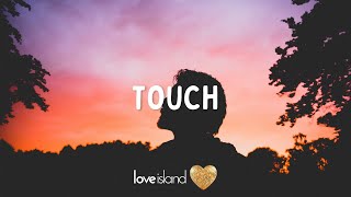 Amber Van Day - Touch (Lyrics) | Love Island 2022
