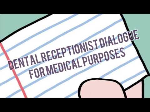 Dental Receptionist Dialogue for Medical Purposes