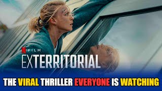 Why EXTERRITORIAL Is Blowing Up Netflix Right Now!