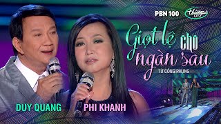 PBN 100 | Duy Quang & Phi Khanh - Giọt Lệ Cho Ngàn Sau chords