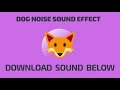Dog noise  sound effect