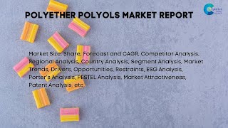Polyether Polyols Market Report 2024