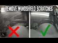 How to remove and fix windshield scratches