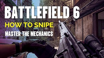 Battlefield 6 - How to snipe and master the mechanics