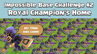 Base Full of Royal Champion Challenge | Every Troops VS Royal Champion Base | Clash of Clans