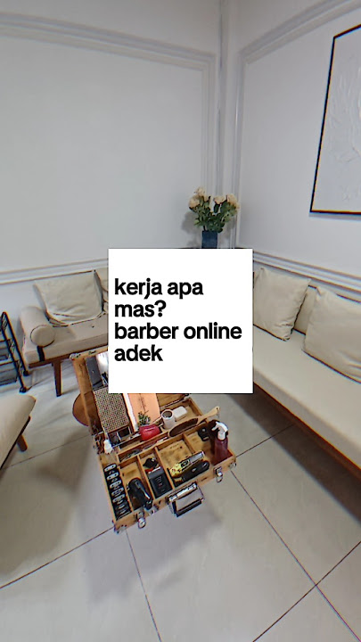kerja apa mas? cukur online adek.