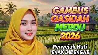 GAMBUS QOSIDAH MODERN 2026 PALING ENAK DIDENGAR SAAT SANTAI 