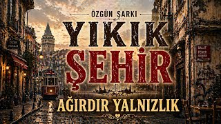 Yıkık Şehir | Özgün Slow Şarkı. #duygusalşarkı #yenişarkı #şarkı #slowşarkı 