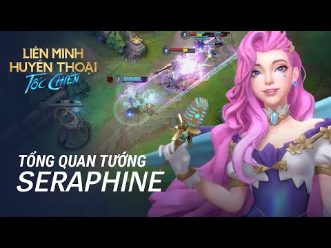 Tổng Quan Tướng Seraphine | Lối Chơi - Liên Minh Huyền Thoại: Tốc Chiến