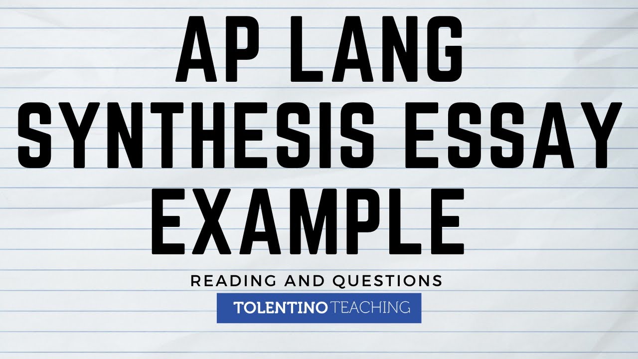 ap english 11 synthesis essay examples