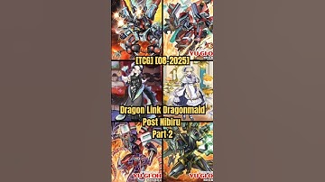 [TCG] [08-2025] Dragon Link Dragonmaid Post Nibiru Combo Part 2