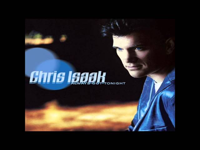 Chris Isaak - I See You Everywhere