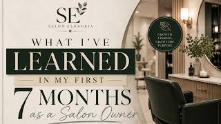 What I’ve Learned in My First 7 Months as a Salon Owner 