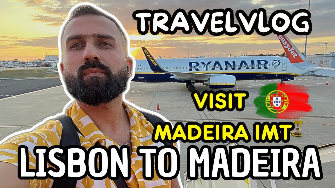 lisbon-to-madeira-travel-vlog-visit-imt-madeira-portugal-youtube