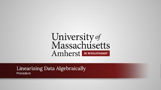 Algebra Linearization Procedure