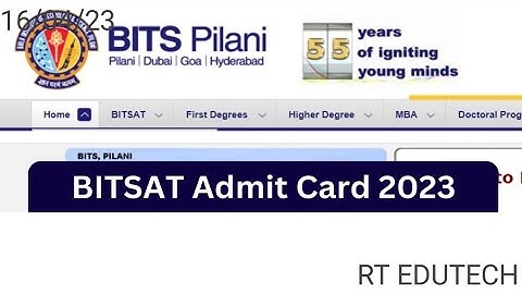 BITSAT ADMIT CARD 2023 RELEASED DATE DECLARED, BITSAT REGISTRATION 2023 CLOSED, BITSAT EXAM DATE OUT