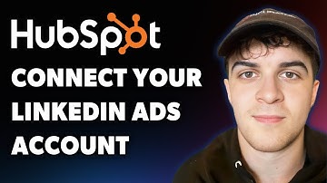 How to Connect Your Linkedin Ads Account to Hubspot (Full 2025 Guide)