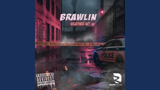Download Lagu Brawlin MP3