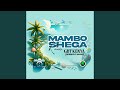 Mambo Shega