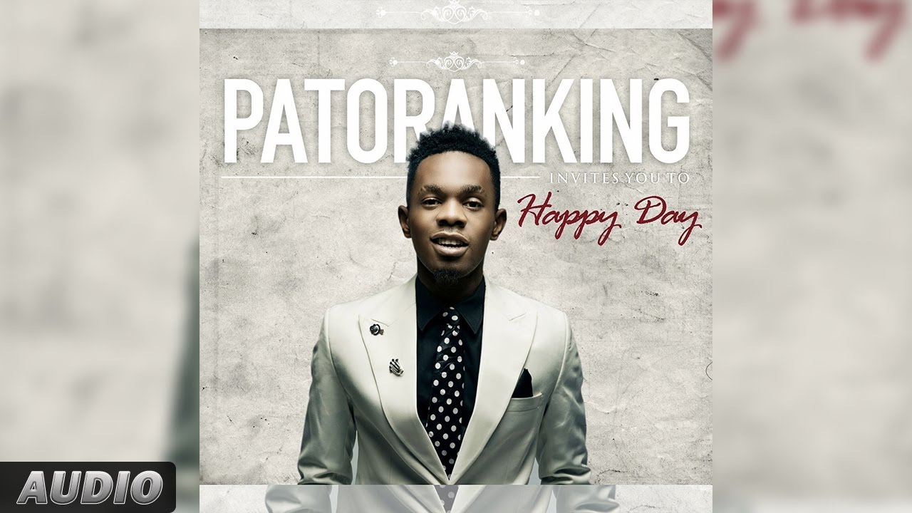 Patoranking Happy Day  Official Audio Song