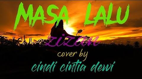 MASALALU _ ZIZAN , cover by cindi cintia dewi ( lyrics) @arlan.kuncir22