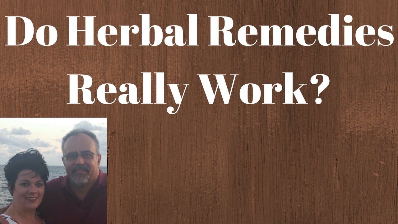 do-you-really-think-herbal-remedies-work-youtube