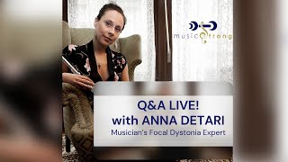 Q&A Live! with Musicians Focal Dystonia Expert Anna Detari