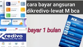 Cara bayar angsuran online dikredivo-lewat M bca Cara bayar angsuran online dikredivo-lewat M bca