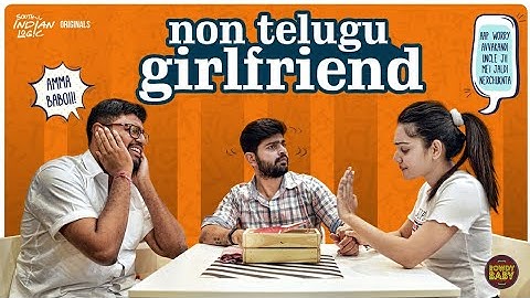 NON TELUGU GIRL FRIEND | Rowdy Baby | Soniya Singh | South Indian Logic