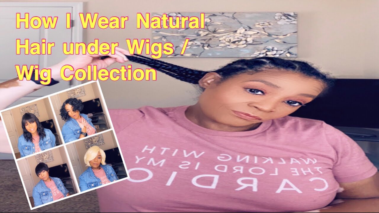 How To Wear your Natural Hair under Wigs Small Wig Collection